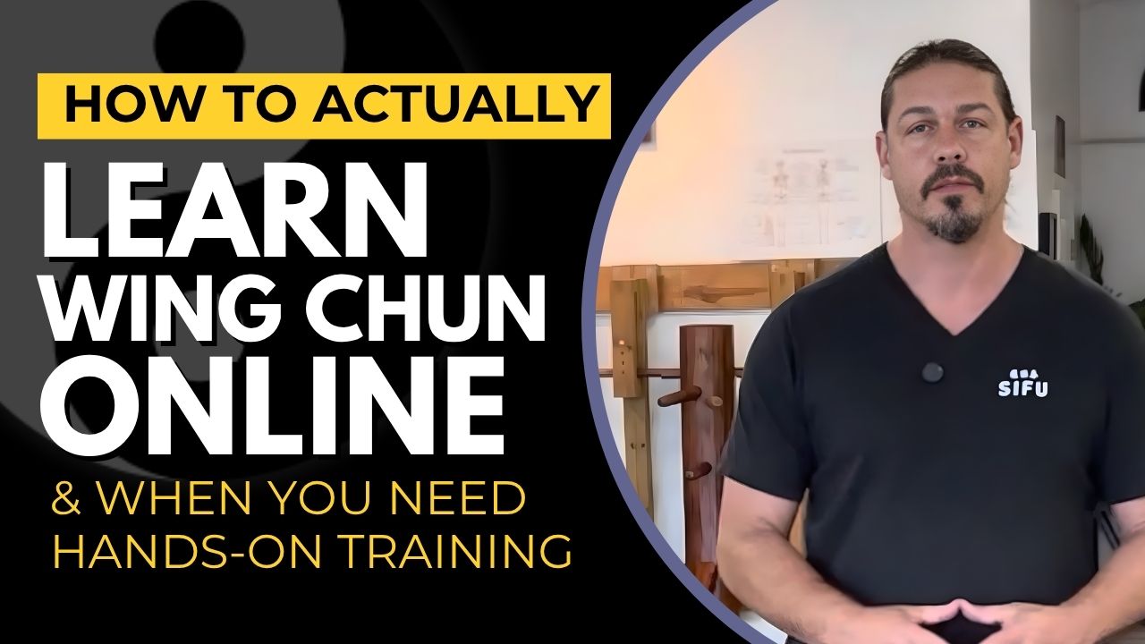 How to Actually Learn Wing Chun Online and When to Get Hands-on Training