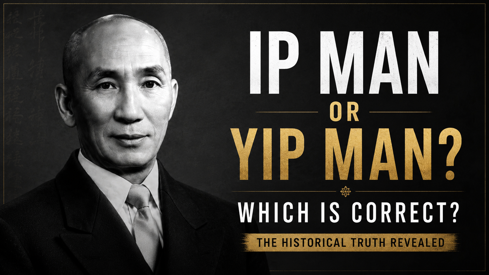 Ip Man or Yip Man? Which is Correct?
