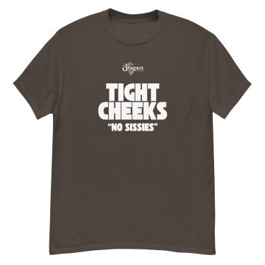 Tight Cheeks - No Sissies classic tee (unisex)
