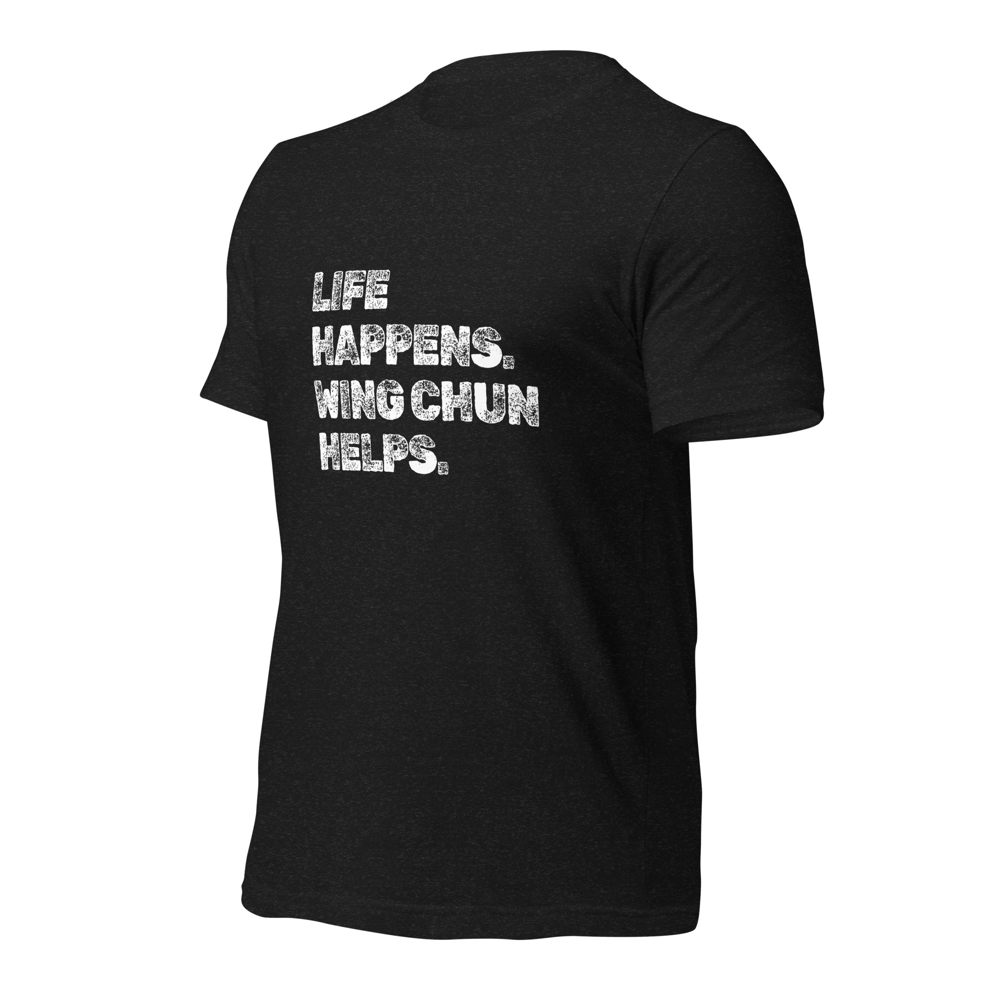Life Happens. Wing Chun Helps. T-shirt - Image 2